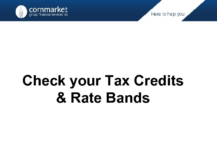 Check your Tax Credits & Rate Bands 