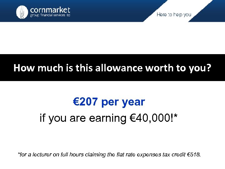 How much is this allowance worth to you? € 207 per year if you