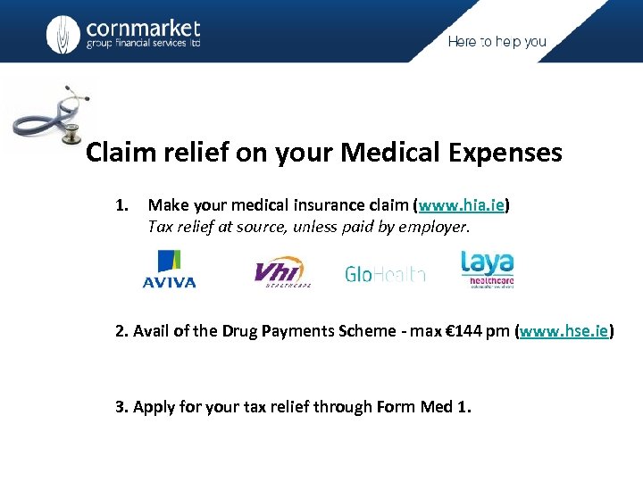  Claim relief on your Medical Expenses 1. Make your medical insurance claim (www.