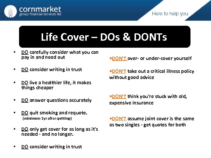 Life Cover – DOs & DONTs • DO carefully consider what you can pay
