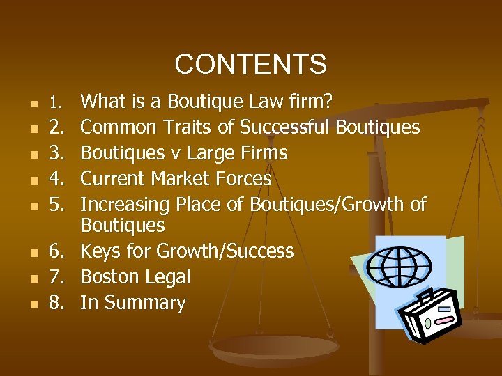 CONTENTS n n n n 1. What is a Boutique Law firm? 2. 3.