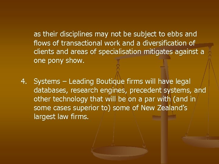 as their disciplines may not be subject to ebbs and flows of transactional work