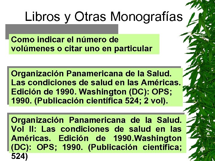 Libros y Otras Monografías Como indicar el número de volúmenes o citar uno en