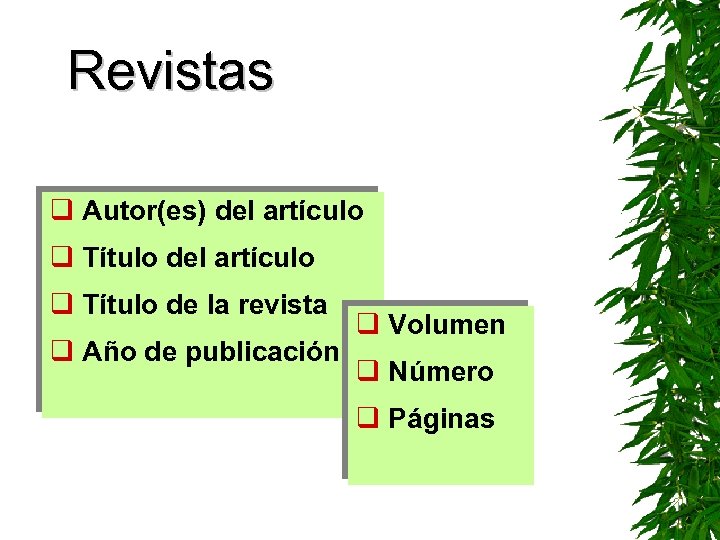 Revistas q Autor(es) del artículo q Título de la revista q Año de publicación