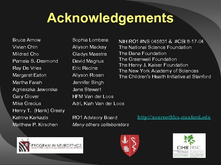 Acknowledgements Bruce Arnow Vivian Chin Mildred Cho Pamela S. -Desmond Ray De Vries Margaret