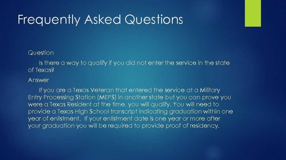 Frequently Asked Questions Question Is there a way to qualify if you did not