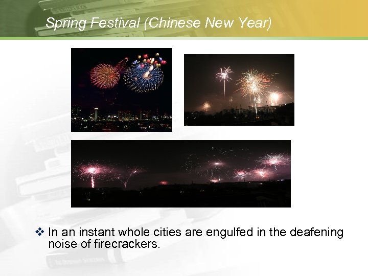 Spring Festival (Chinese New Year) v In an instant whole cities are engulfed in
