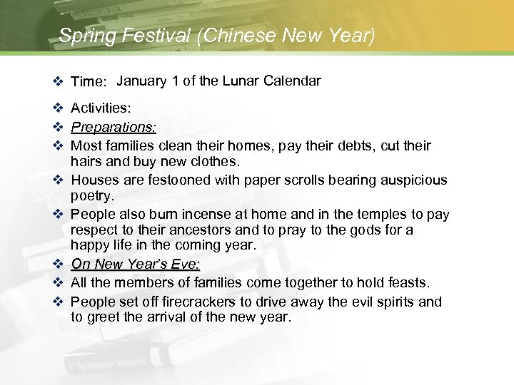 Spring Festival (Chinese New Year) v Time: January 1 of the Lunar Calendar v