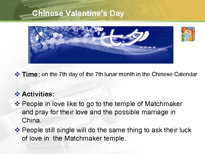 Chinese Valentine’s Day v Time: on the 7 th day of the 7 th