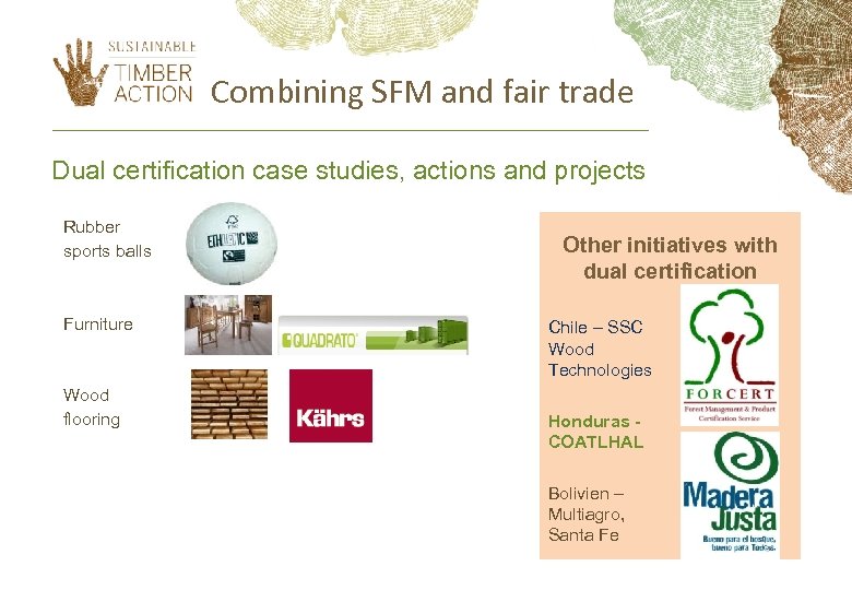 Combining SFM and fair trade Dual certification case studies, actions and projects Rubber sports