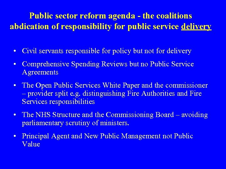 Public sector reform agenda - the coalitions abdication of responsibility for public service delivery