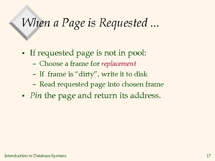 When a Page is Requested. . . § If requested page is not in