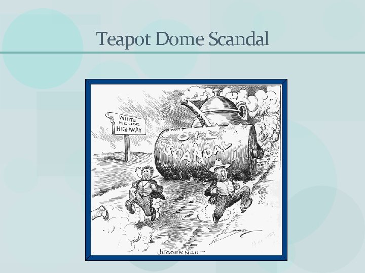 Teapot Dome Scandal 