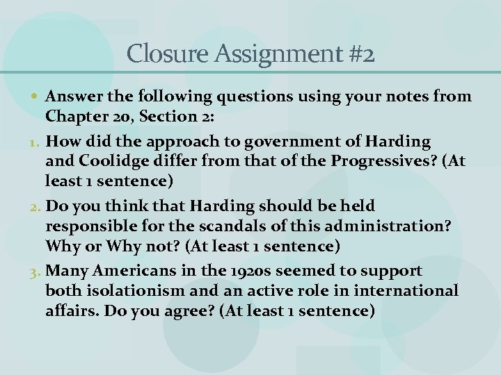 Closure Assignment #2 Answer the following questions using your notes from Chapter 20, Section