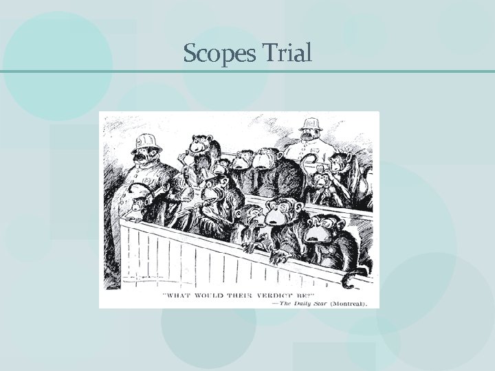 Scopes Trial 