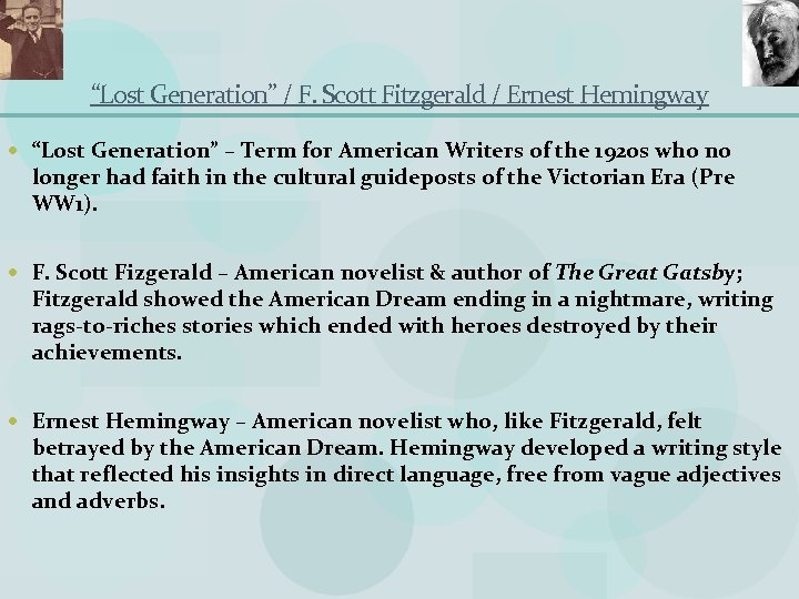 “Lost Generation” / F. Scott Fitzgerald / Ernest Hemingway “Lost Generation” – Term for