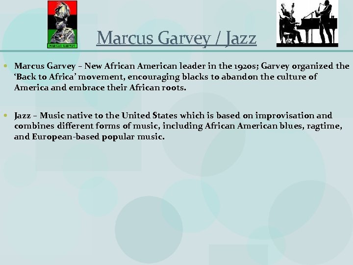 Marcus Garvey / Jazz Marcus Garvey – New African American leader in the 1920