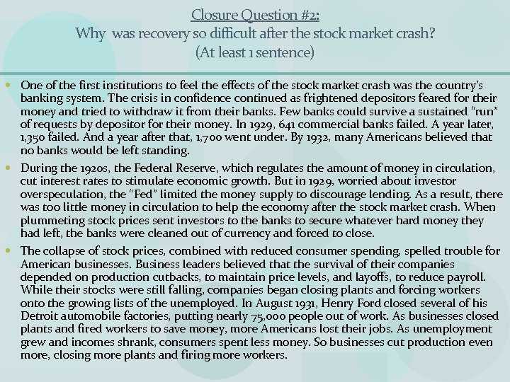 Closure Question #2: Why was recovery so difficult after the stock market crash? (At