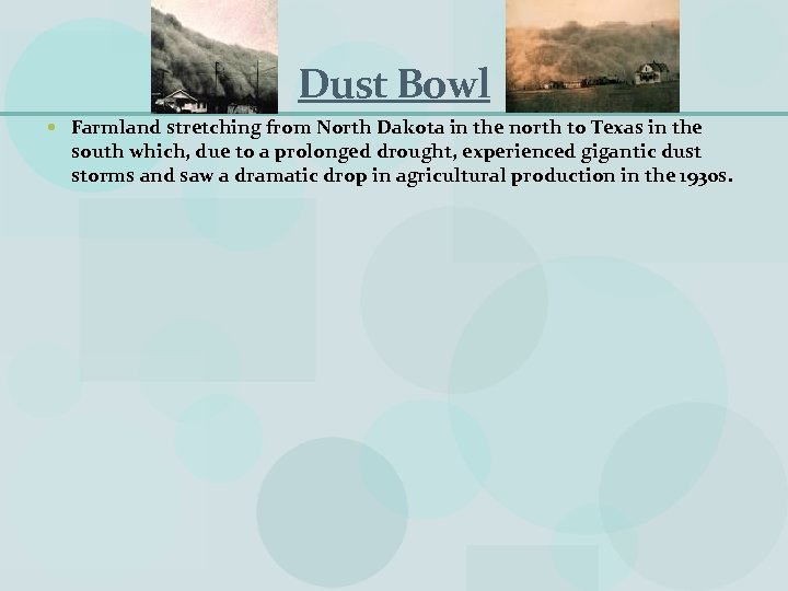 Dust Bowl Farmland stretching from North Dakota in the north to Texas in the