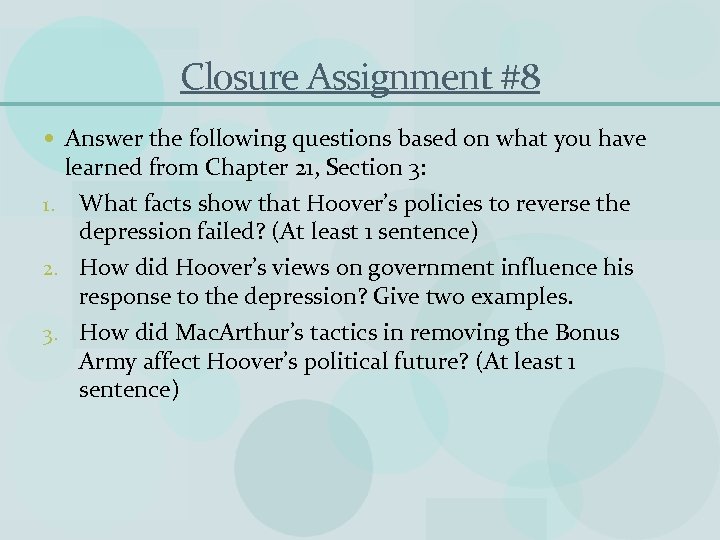 Closure Assignment #8 Answer the following questions based on what you have learned from