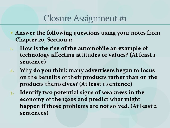 Closure Assignment #1 Answer the following questions using your notes from Chapter 20, Section