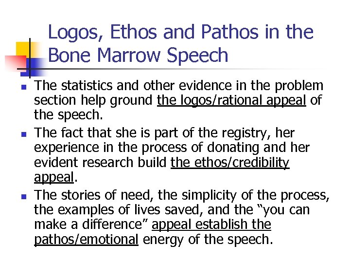 Logos, Ethos and Pathos in the Bone Marrow Speech n n n The statistics