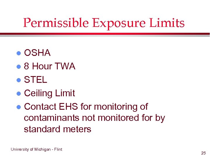 Permissible Exposure Limits OSHA l 8 Hour TWA l STEL l Ceiling Limit l