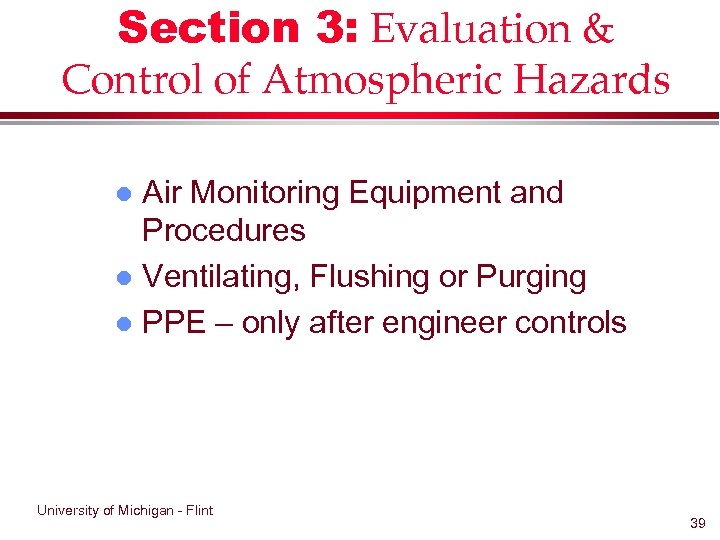 Section 3: Evaluation & Control of Atmospheric Hazards Air Monitoring Equipment and Procedures l