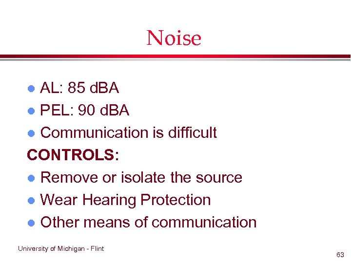 Noise AL: 85 d. BA l PEL: 90 d. BA l Communication is difficult