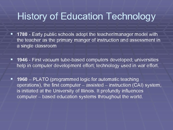 History of Education Technology § 1780 - Early public schools adopt the teacher/manager model