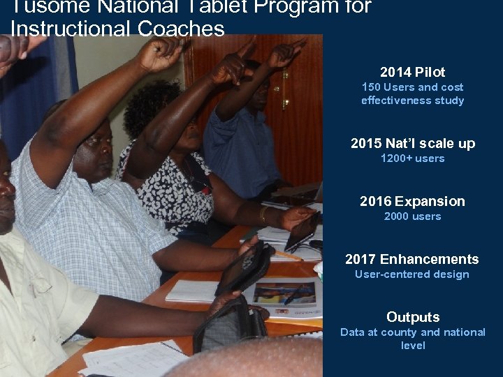 Tusome National Tablet Program for Instructional Coaches 2014 Pilot 150 Users and cost effectiveness
