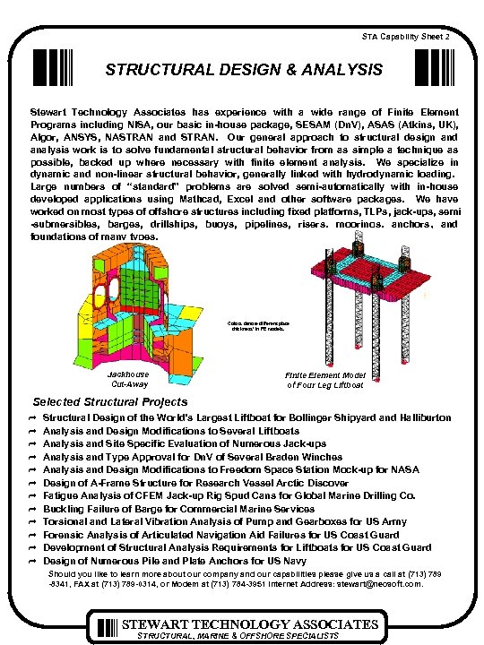 STA Capability Sheet 2 STRUCTURAL DESIGN & ANALYSIS Stewart Technology Associates has experience with