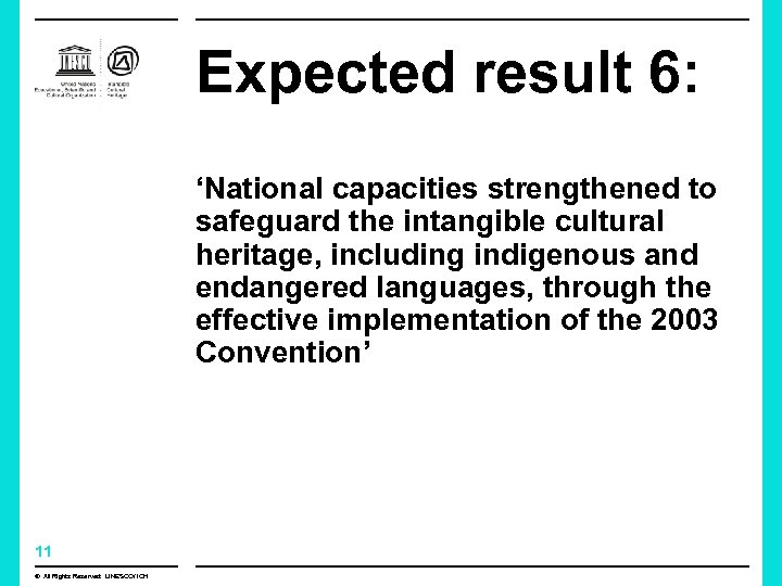 Expected result 6: ‘National capacities strengthened to safeguard the intangible cultural heritage, including indigenous