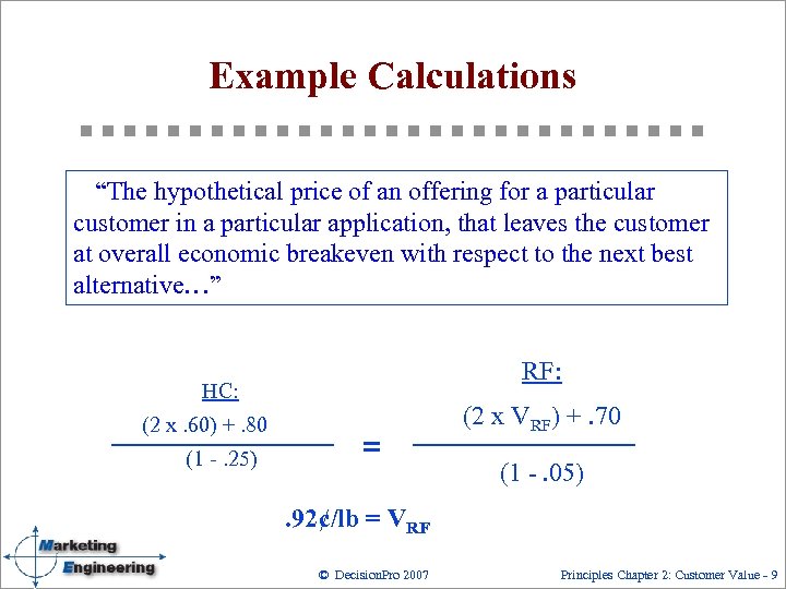 Example Calculations “The hypothetical price of an offering for a particular customer in a