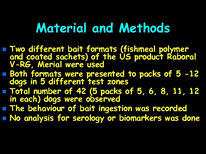 Material and Methods n n n Two different bait formats (fishmeal polymer and coated