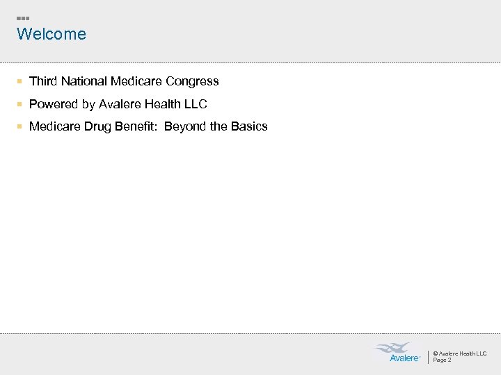 Welcome ¡ Third National Medicare Congress ¡ Powered by Avalere Health LLC ¡ Medicare