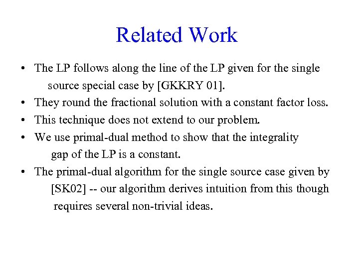 Related Work • The LP follows along the line of the LP given for