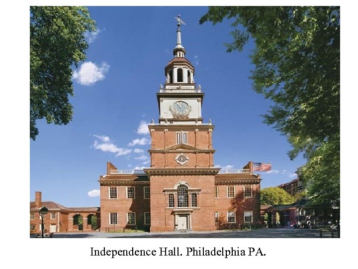 Independence Hall. Philadelphia PA. 