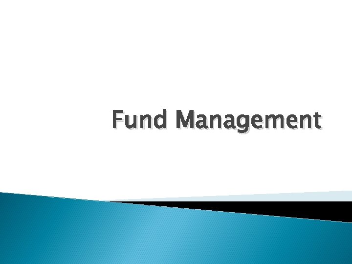 Fund Management 