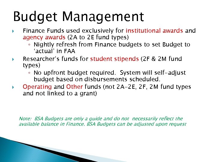 Budget Management Finance Funds used exclusively for institutional awards and agency awards (2 A