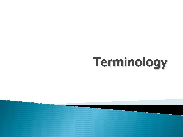 Terminology 