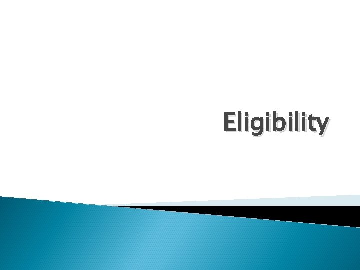 Eligibility 