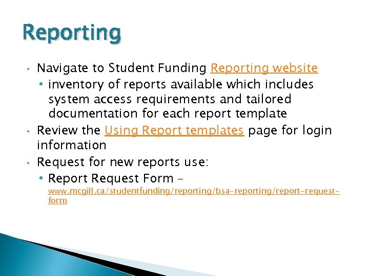 Reporting • • • Navigate to Student Funding Reporting website • inventory of reports