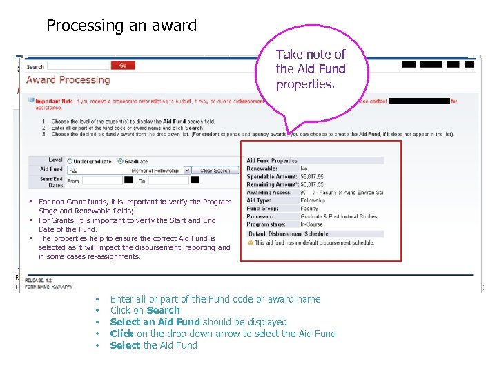 Processing an award Take note of the Aid Fund properties. • For non-Grant funds,