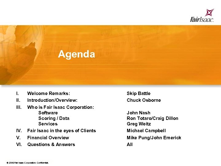 Agenda I. Welcome Remarks: Skip Battle II. Introduction/Overview: Chuck Osborne III. Who is Fair
