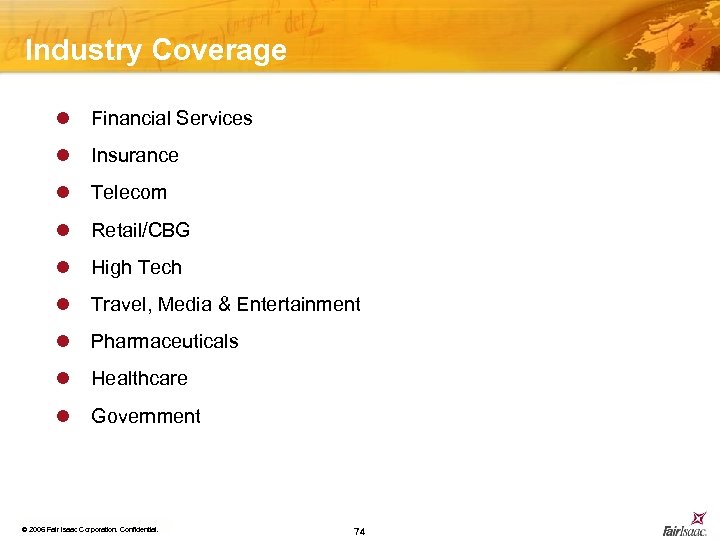 Industry Coverage l Financial Services l Insurance l Telecom l Retail/CBG l High Tech