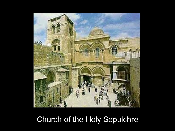 Church of the Holy Sepulchre 