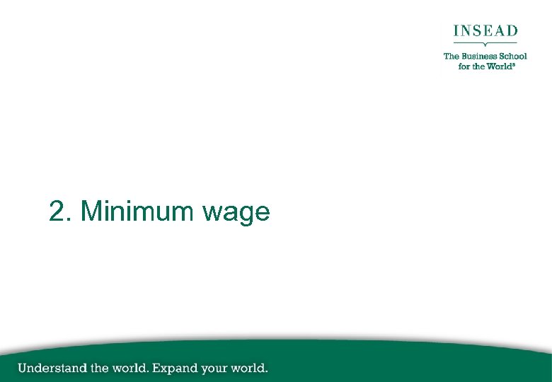 2. Minimum wage 