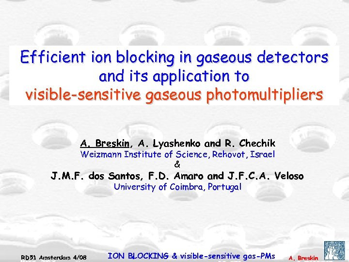 Efficient ion blocking in gaseous detectors and its application to visible-sensitive gaseous photomultipliers A.