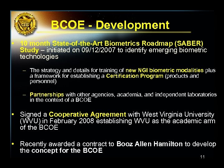 BCOE - Development • 10 month State-of-the-Art Biometrics Roadmap (SABER) Study – initiated on